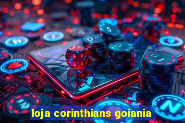 loja corinthians goiania